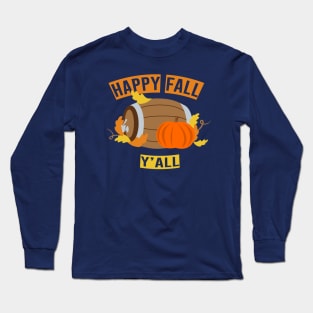 Happy Fall Y'all Long Sleeve T-Shirt